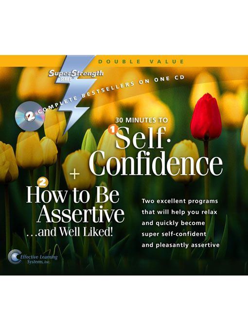 Title details for 30 Minutes to Self-Confidence + How to Be Assertive...and Well Liked by Bob Griswold - Available